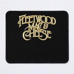Fleetwood Mac & Cheese Mouse Pad