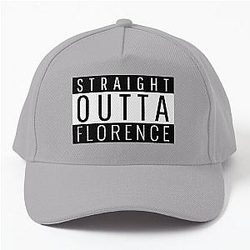 Straight Outta Florence  Baseball Cap
