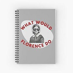 What would florence do Spiral Notebook