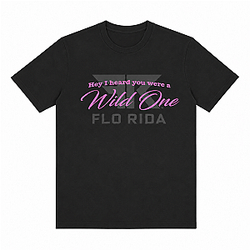 Flo Rida Wild One Quote Black NTMD0408 Flo Rida T-Shirts