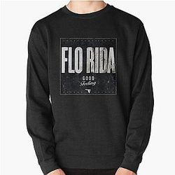 flo rida T-Shirt Pullover Sweatshirt