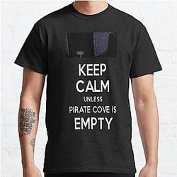 Five Nights at Freddy's T-Shirts - Five Nights at Freddy's: Keep Calm Unless Pirate Cove is Empty Classic T-Shirt