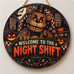 Welcome To The Night Shift Wood Sign NTT089 Five Nights at Freddy's Decoration