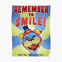 Five Nights at Freddy's Posters - FNaF-remember to smile  Poster