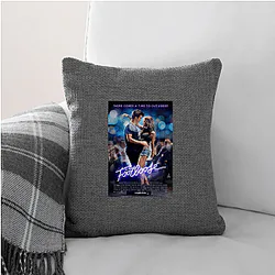 Footloose Always Energetic Always Rebellious Footloose Pillows Cover
