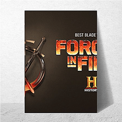 Forged in Fire's contestants are bladesmiths Forged In Fire Posters