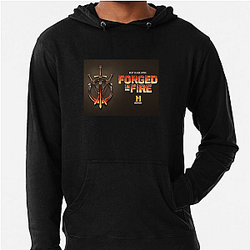 Forged in Fire's contestants are bladesmiths Forged In Fire Hoodies