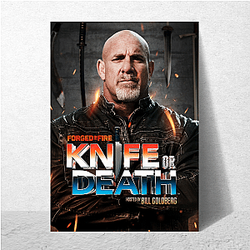 Forged in Fire's host is Wil Willis Forged In Fire Posters
