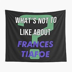 What's not to like about Frances Tiafoe Tapestry