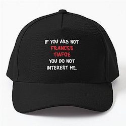 If you are not Frances Tiafoe Baseball Cap