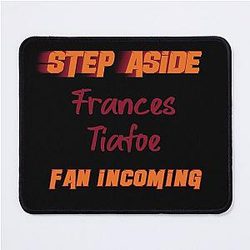 Frances Tiafoe - Step Aside, incoming fan