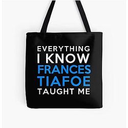 Everything I Know - Frances Tiafoe All Over Print Tote Bag