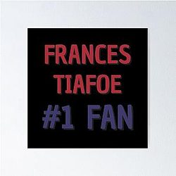 Frances Tiafoe Fan Poster