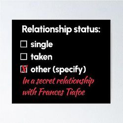 Frances Tiafoe - Relationship Poster