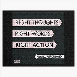 Franz Ferdinand right thoughts right words right action Jigsaw Puzzle