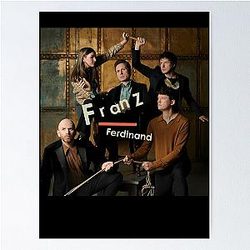 Franz Ferdinand Poster
