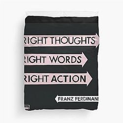 Franz Ferdinand right thoughts right words right action Duvet Cover