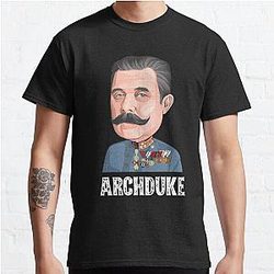 Archduke - The Archduke Franz Ferdinand Classic T-Shirt