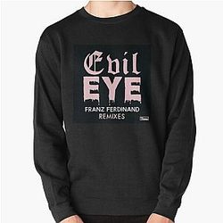 Franz Ferdinand evil eye Pullover Sweatshirt