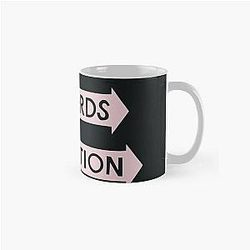 Franz Ferdinand right thoughts right words right action Classic Mug