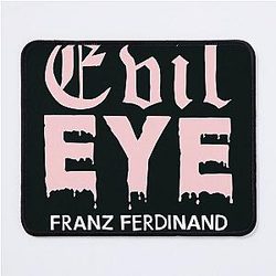 Franz Ferdinand evil eye Mouse Pad