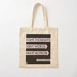 Franz Ferdinand right thoughts right words right action Cotton Tote Bag