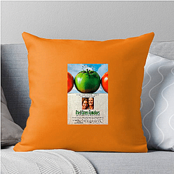 Fried Green Tomatoes The Best Friendship Movie Fried Green Tomatoes Pillows Cover