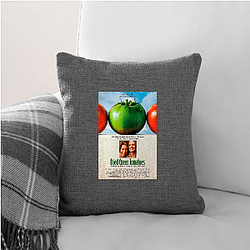 Fried Green Tomatoes The Best Friendship Movie Fried Green Tomatoes Pillows Cover
