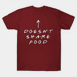 [Insert Name] doesn't share food! (White Text) Classic T-shirt TP1002