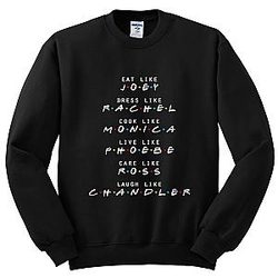 Friends Sweatshirts - F.R.I.E.N.D.S Quote Crewneck Sweatshirt FRI3012