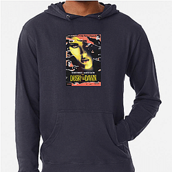 From Dusk Till Dawn Always Unexpected Always Cult Classic From Dusk Till Dawn Hoodies