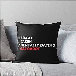 Mentally Dating Gal Gadot throw pillow