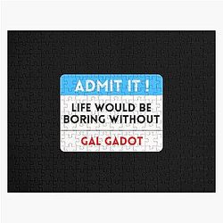 Life Would Be Boring Without Gal Gadot Puzzle