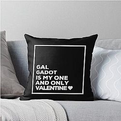 Gal Gadot Is My One Valentine Throw Pillow