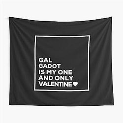 Gal Gadot Is My Valentine Tapestry