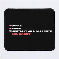Mentally on a date with Gal Gadot mouse pad
