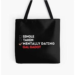 Mentally Dating Gal Gadot All Over Print Tote