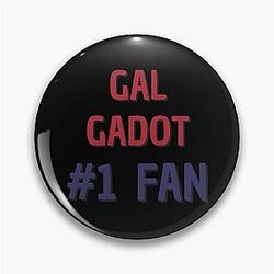 Gal Gadot Fan Pin