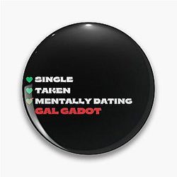 Mentally Dating Gal Gadot in White Fonts Pin