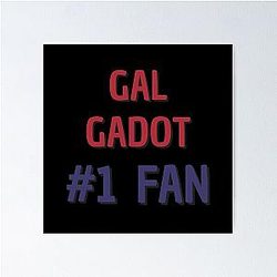 Gal Gadot Fan Poster