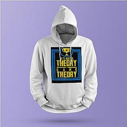 Game Theory Hoodie It's Just A Theory A Game Theory Hoodie