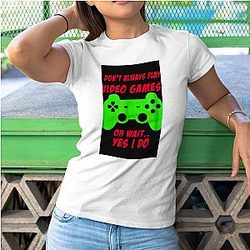 Game Theory T-shirt I Don't Always Play Games T-shirt