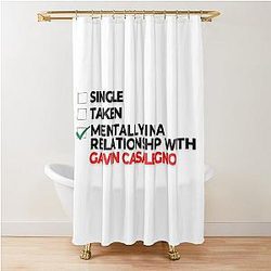 Mentally In a Relationship With Gavin Casalegno Shower Curtain