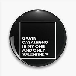 Gavin Casalegno Is My One Valentine Pin