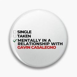 Mentally in a relationship with Gavin Casalegno