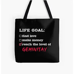 Life Goal GeminiTay All Print Tote Bag
