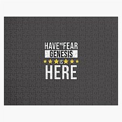 Genesis Name -  Have No Fear Genesis Is Here Gift For Genesis  -Gift shirt Jigsaw Puzzle