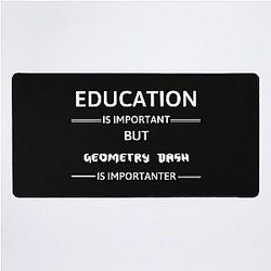 Geometry Dash Education Is Important Desk Mat
