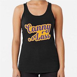 Canny Lass, Geordie, Newcastle Slang Dialect Racerback Tank Top