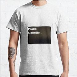 Proud Geordie! Classic T-Shirt